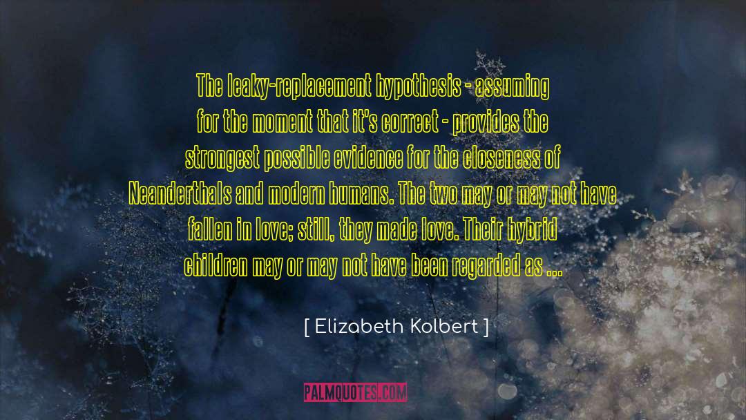 Lost Children quotes by Elizabeth Kolbert