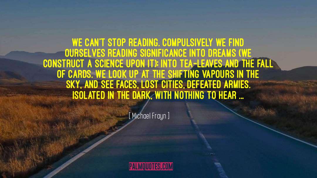 Lost Cities quotes by Michael Frayn