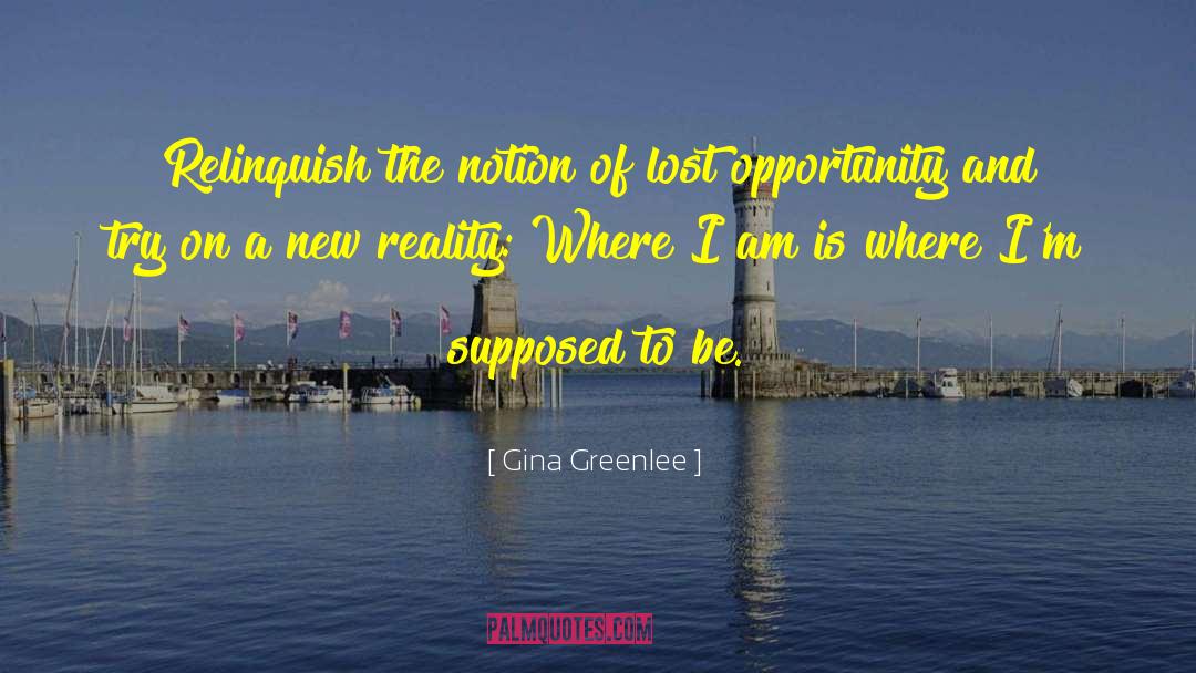 Lost Dreams quotes by Gina Greenlee