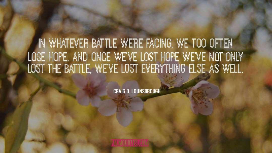 Lost Everything quotes by Craig D. Lounsbrough