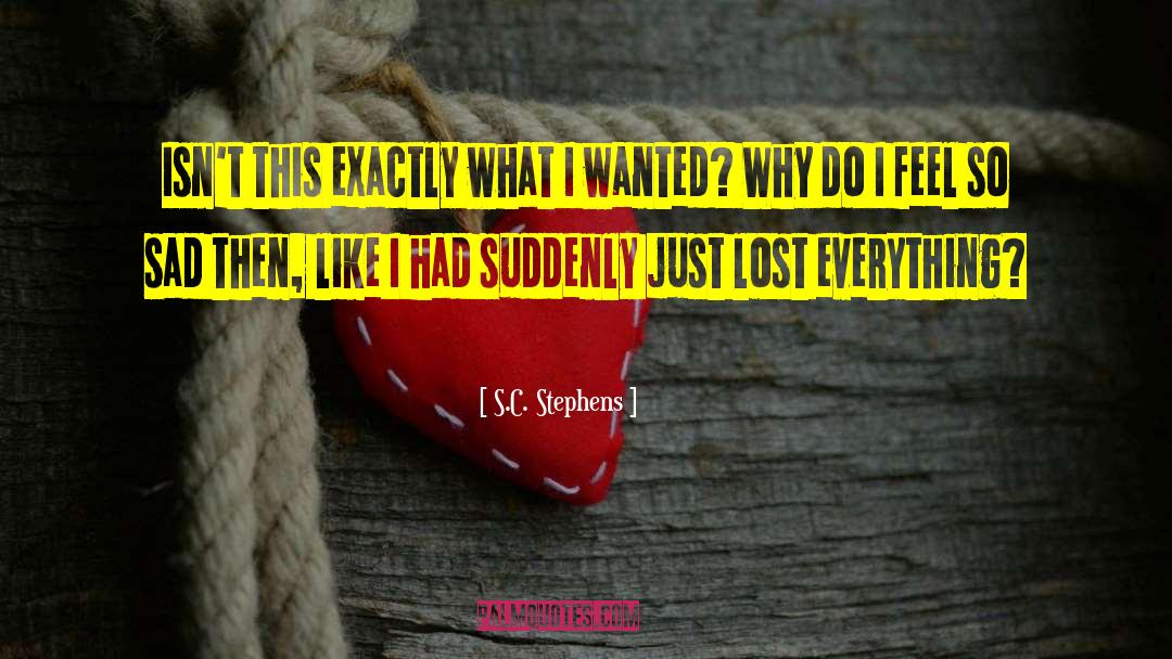 Lost Everything quotes by S.C. Stephens