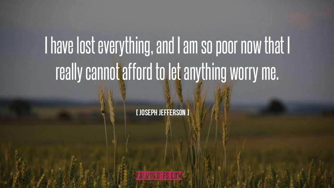 Lost Everything quotes by Joseph Jefferson