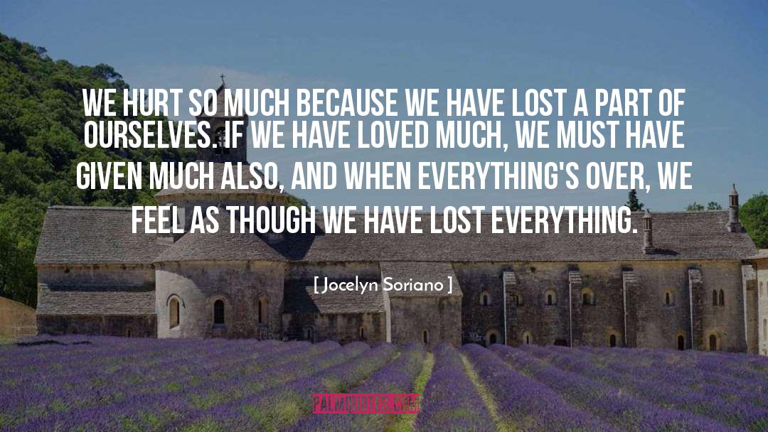 Lost Everything quotes by Jocelyn Soriano