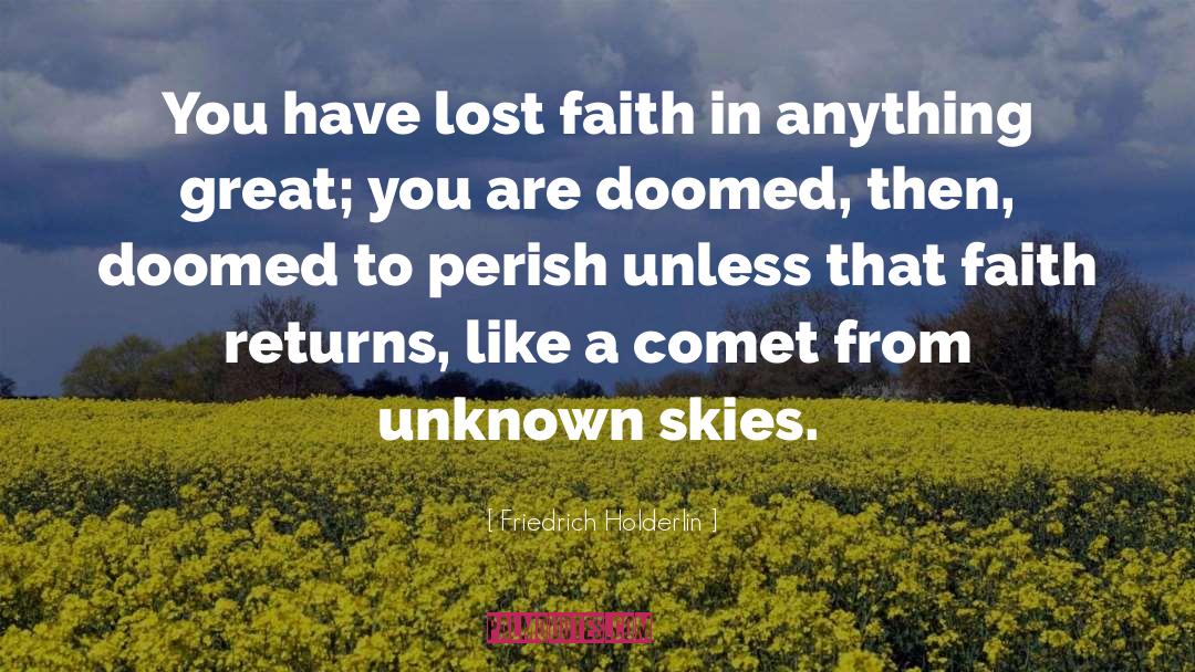 Lost Faith quotes by Friedrich Holderlin