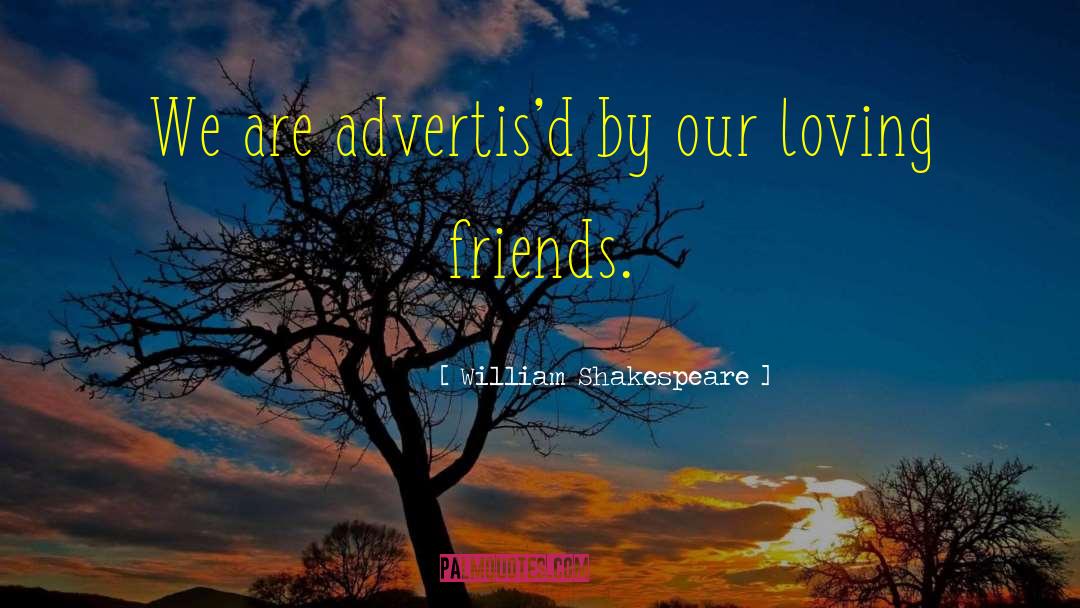 Lost Friend quotes by William Shakespeare