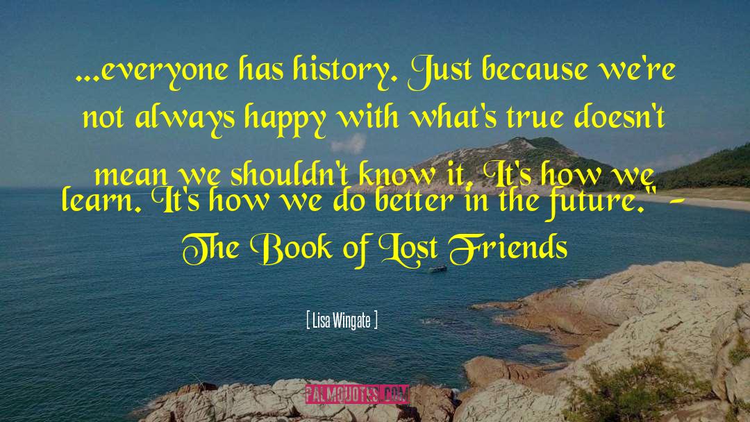 Lost Friends quotes by Lisa Wingate