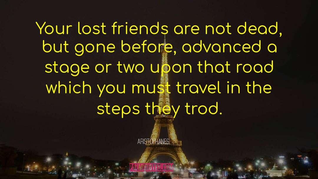 Lost Friendship quotes by Aristophanes