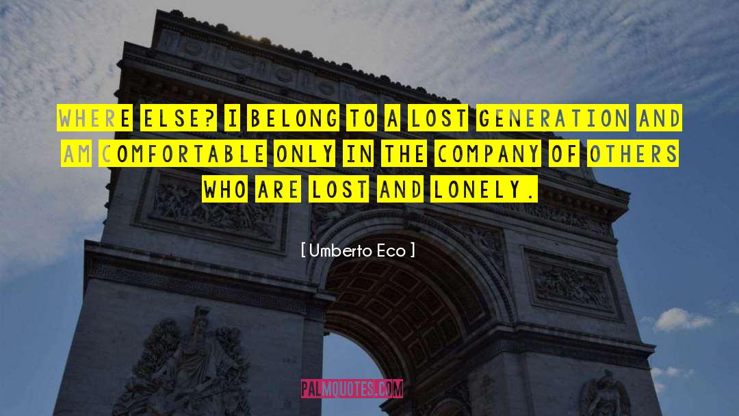 Lost Generation quotes by Umberto Eco