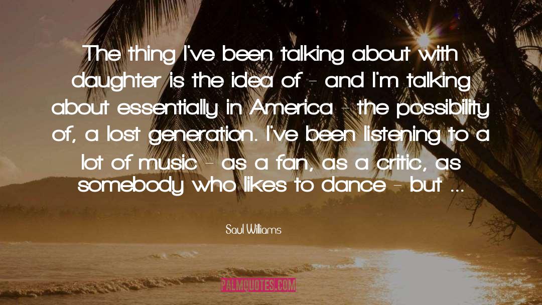 Lost Generation quotes by Saul Williams