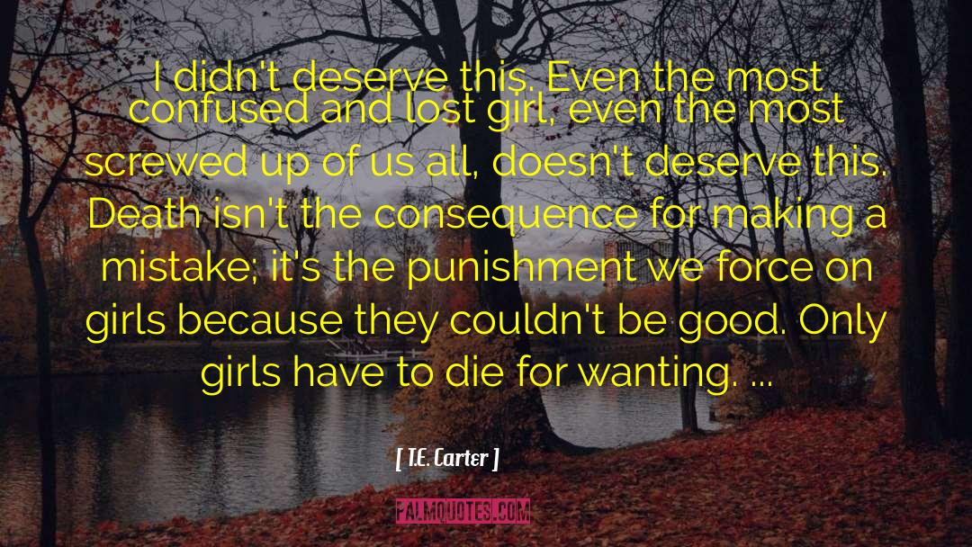 Lost Girl quotes by T.E. Carter