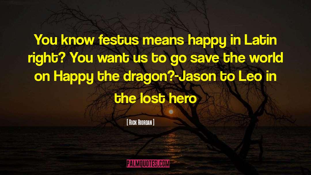 Lost Hero quotes by Rick Riordan