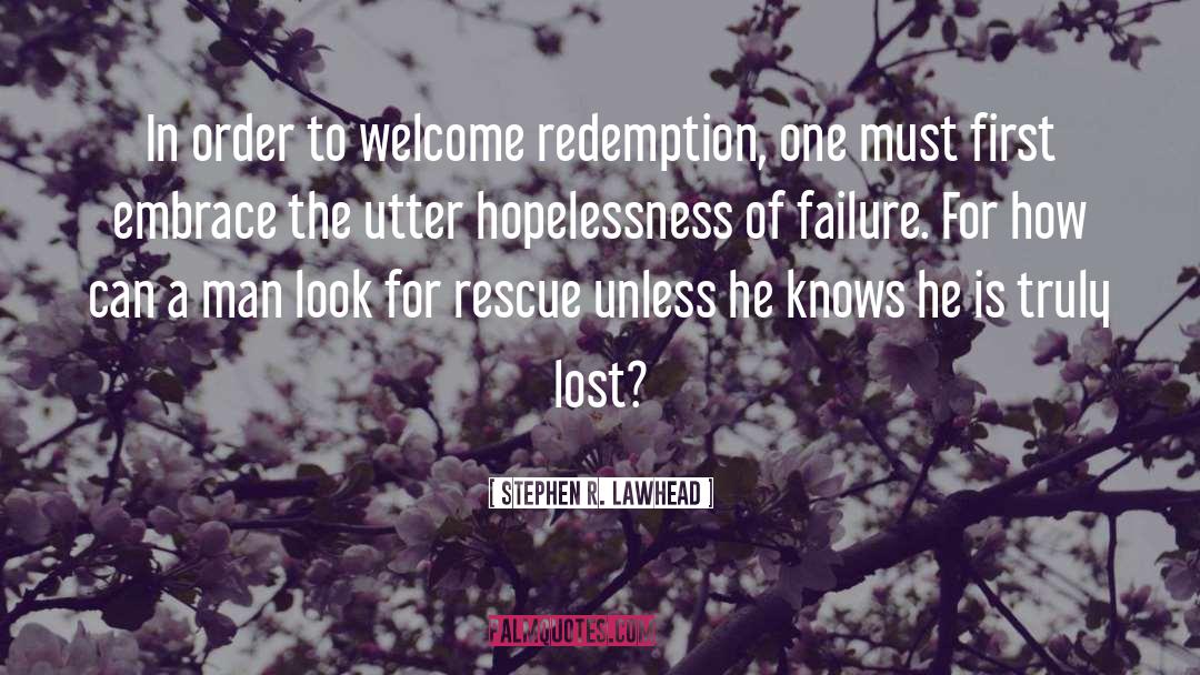 Lost Hope quotes by Stephen R. Lawhead