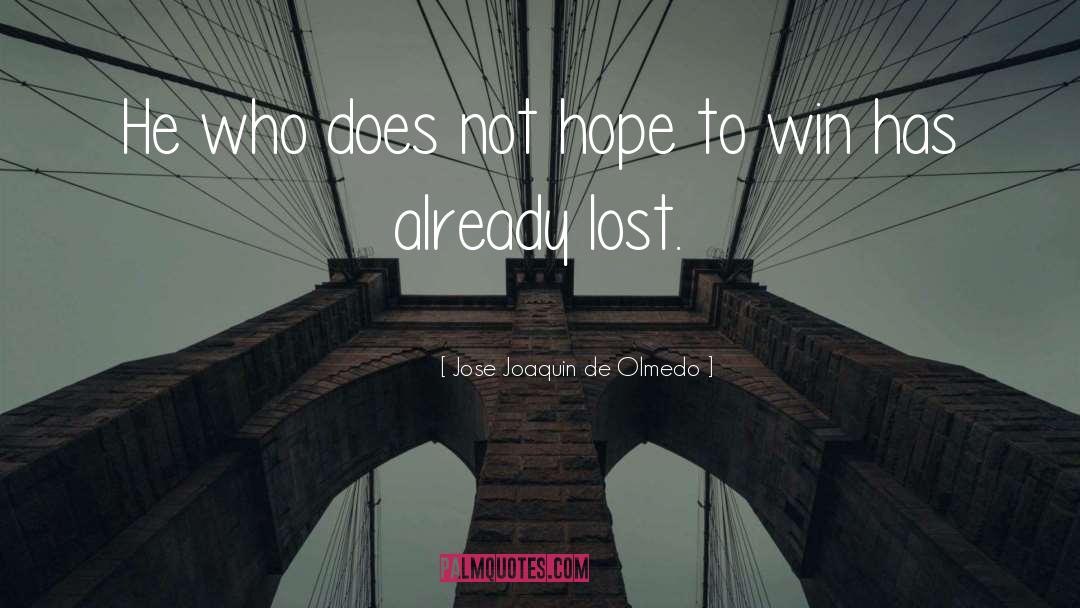 Lost Hope quotes by Jose Joaquin De Olmedo