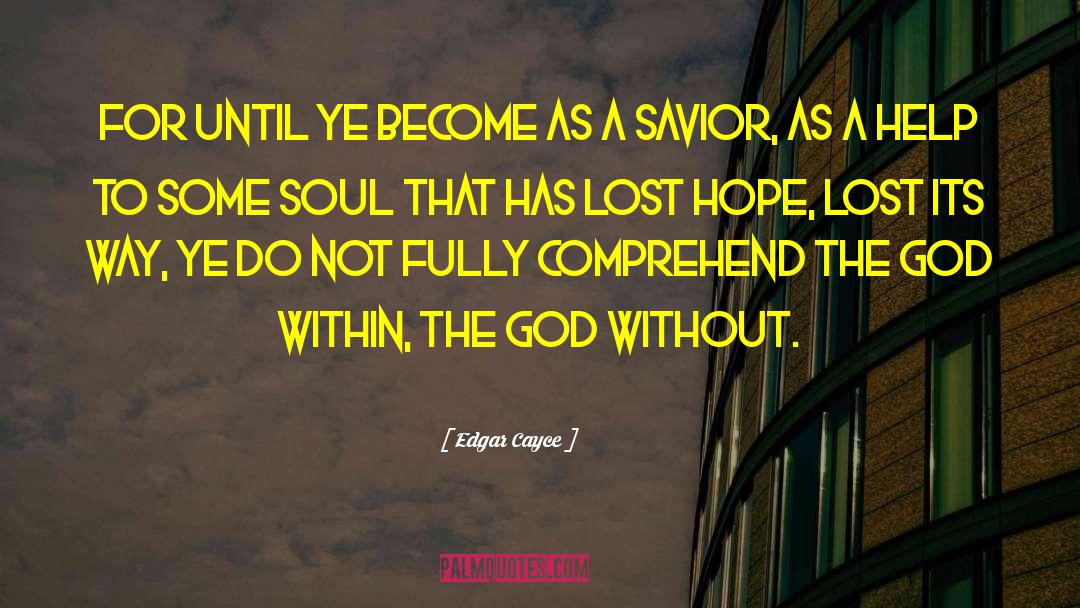 Lost Hope quotes by Edgar Cayce