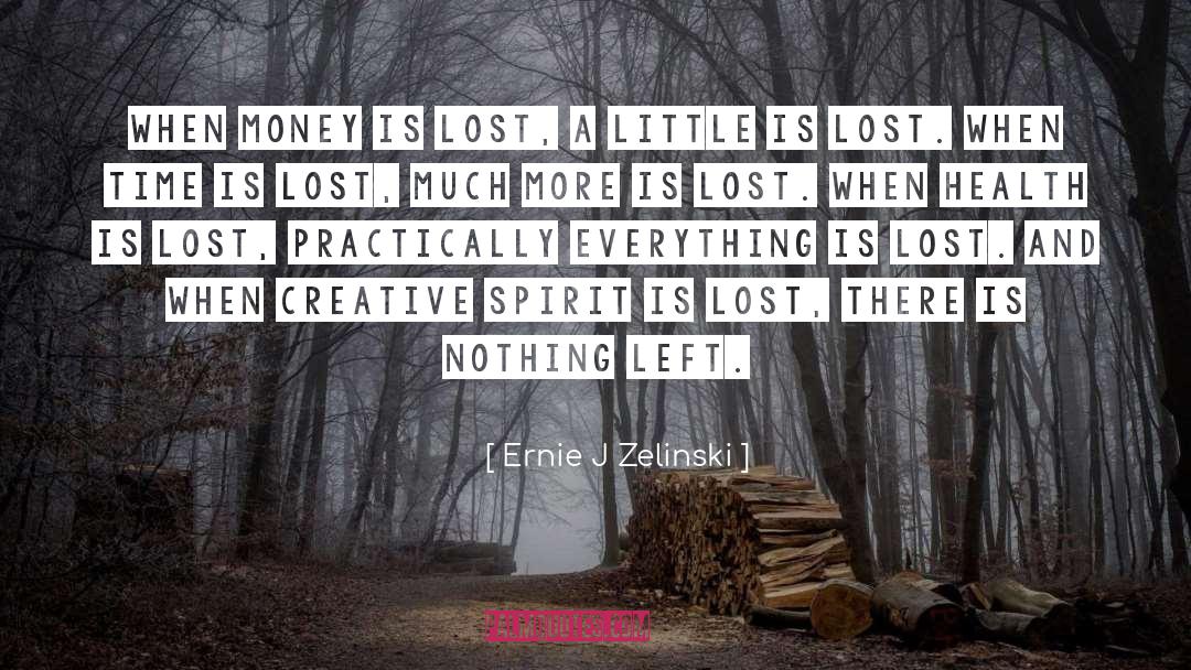 Lost Horizon quotes by Ernie J Zelinski