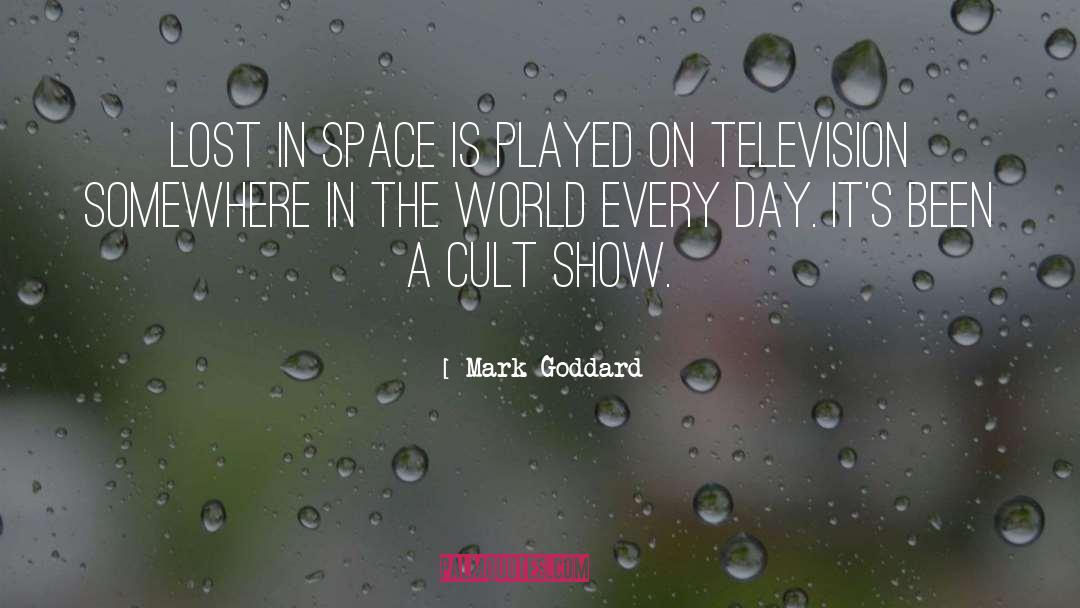 Lost In Space quotes by Mark Goddard