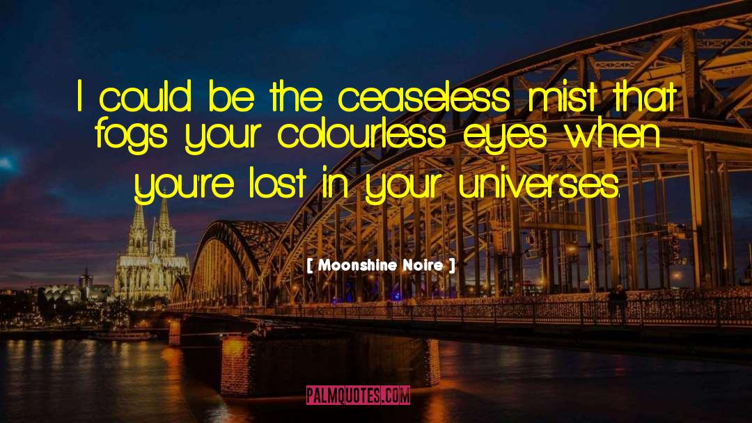 Lost In The Darkness quotes by Moonshine Noire
