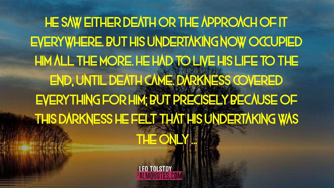 Lost In The Darkness quotes by Leo Tolstoy