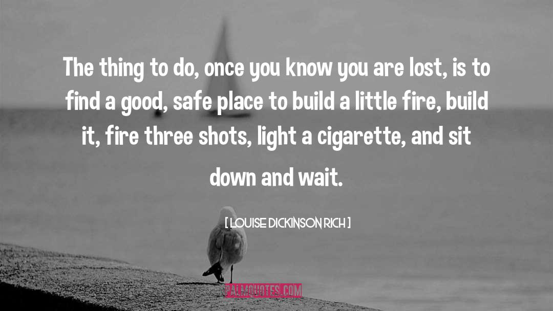 Lost In The Wilderness quotes by Louise Dickinson Rich