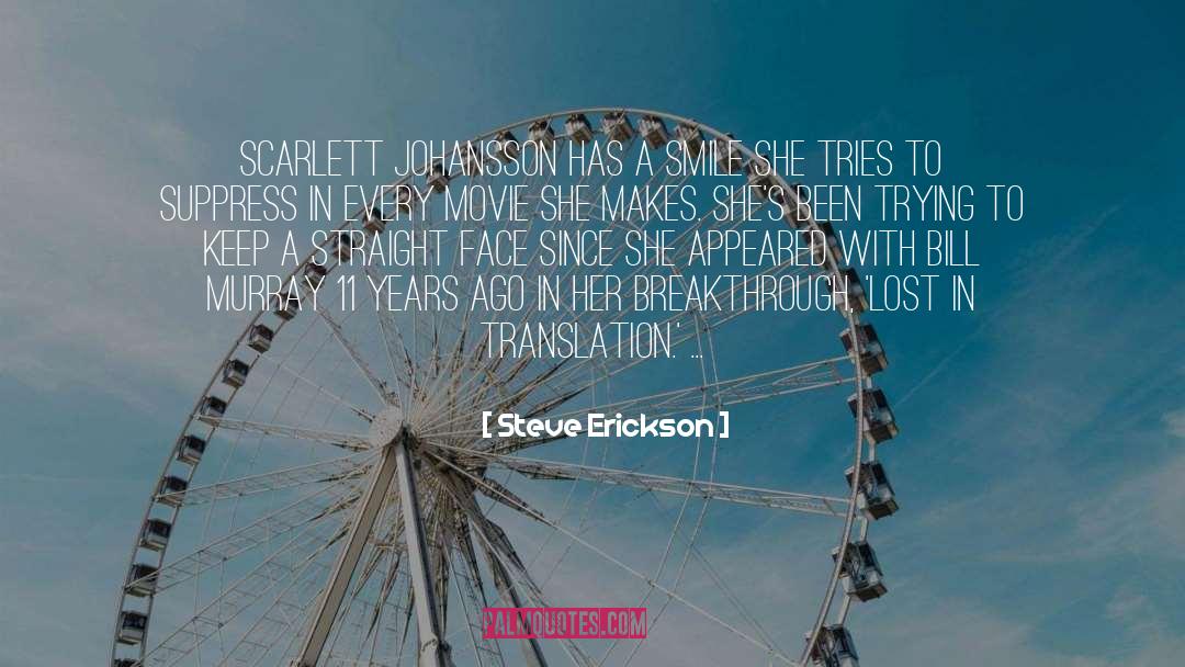 Lost In Translation quotes by Steve Erickson