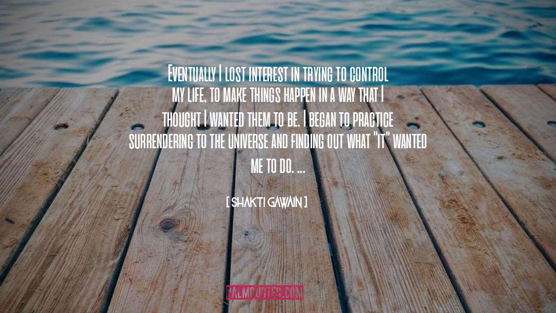 Lost Interest quotes by Shakti Gawain