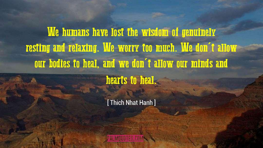 Lost Lake quotes by Thich Nhat Hanh