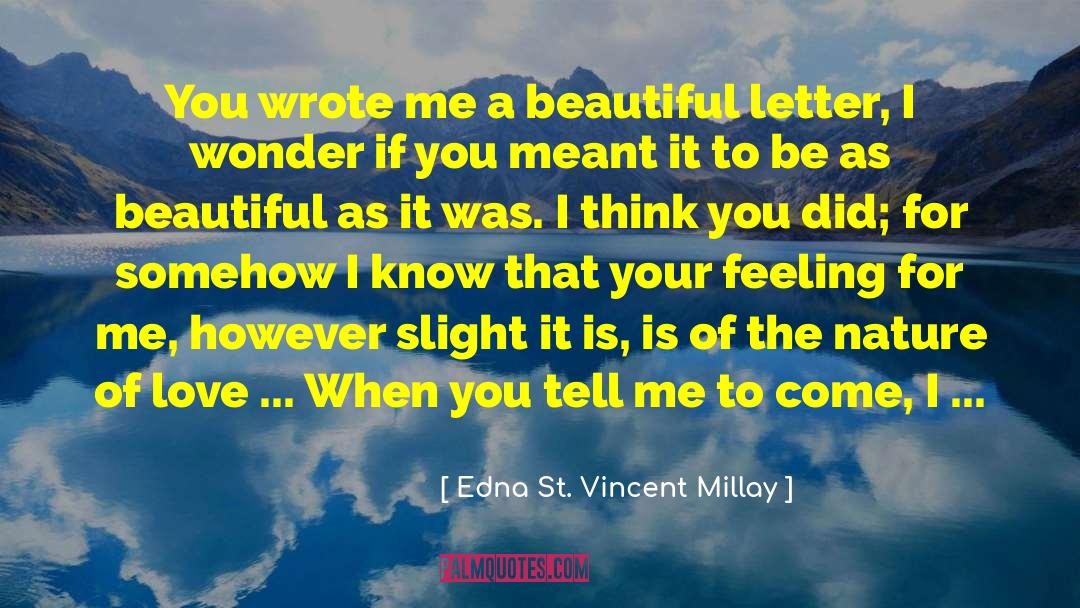 Lost Love Letters quotes by Edna St. Vincent Millay