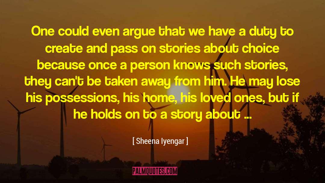 Lost Loved Ones quotes by Sheena Iyengar