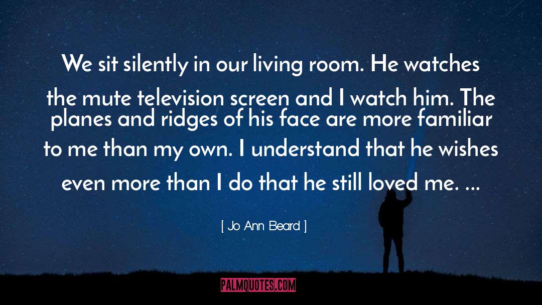 Lost Loved quotes by Jo Ann Beard
