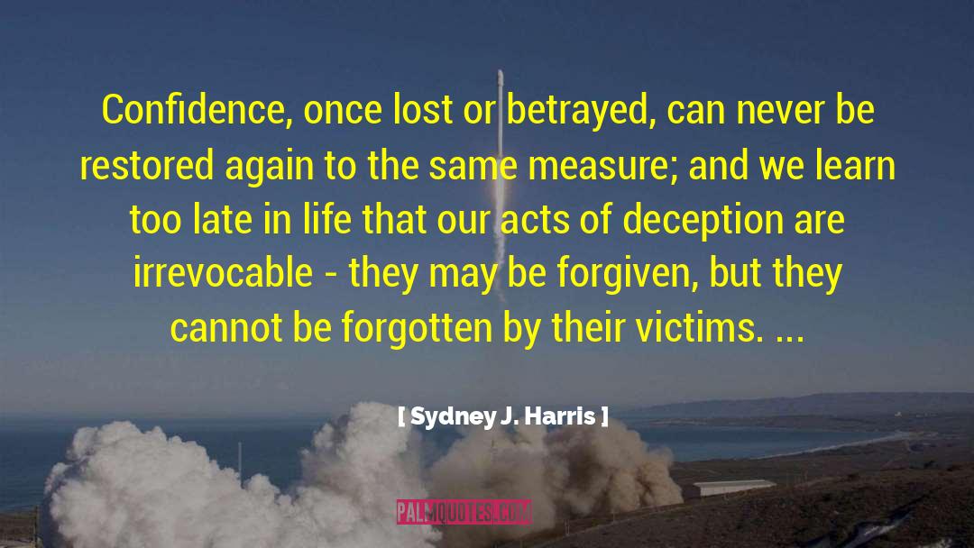 Lost Loved quotes by Sydney J. Harris