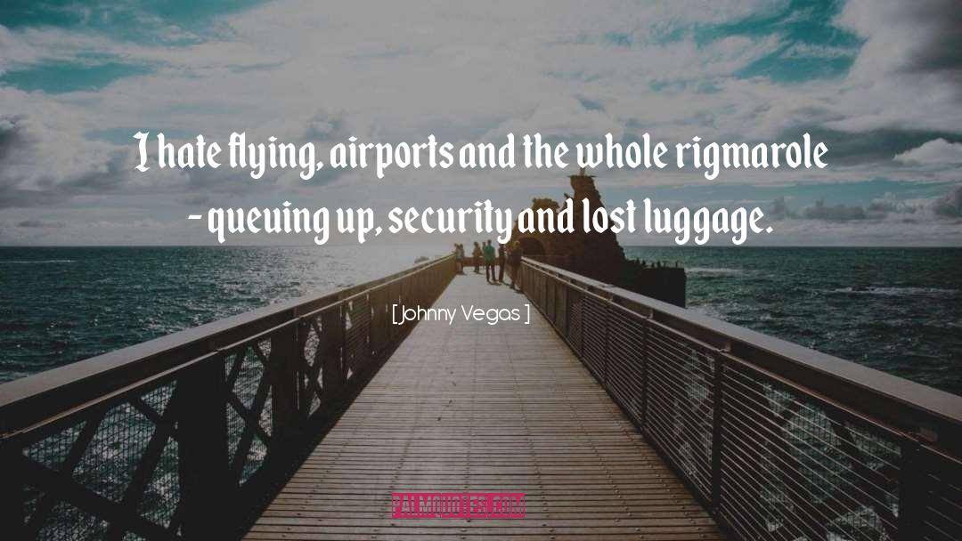 Lost Luggage quotes by Johnny Vegas