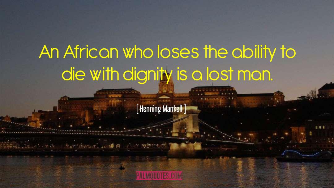 Lost Man quotes by Henning Mankell