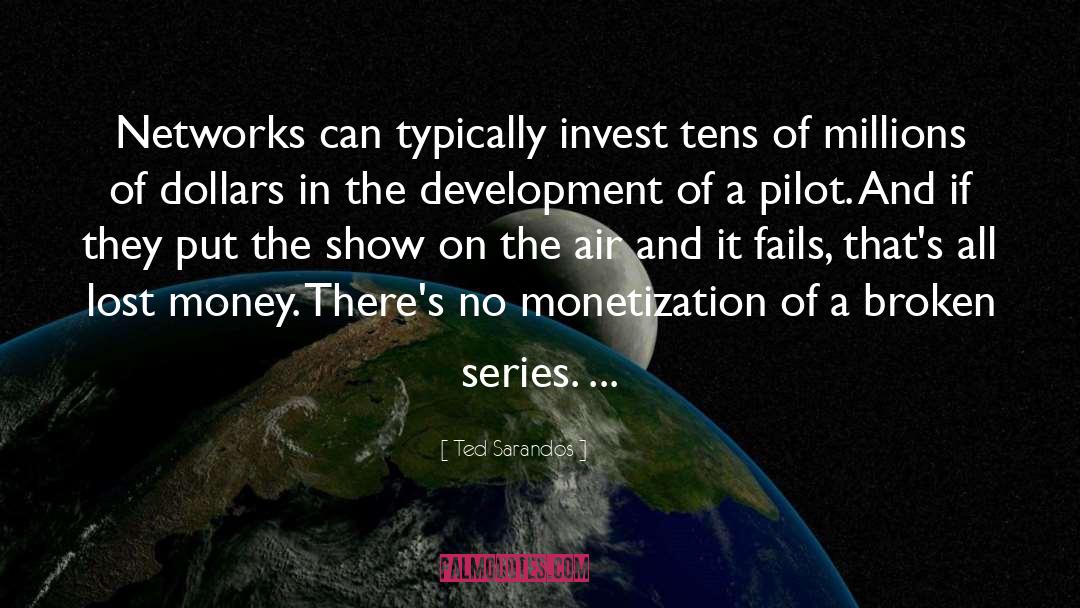 Lost Money quotes by Ted Sarandos