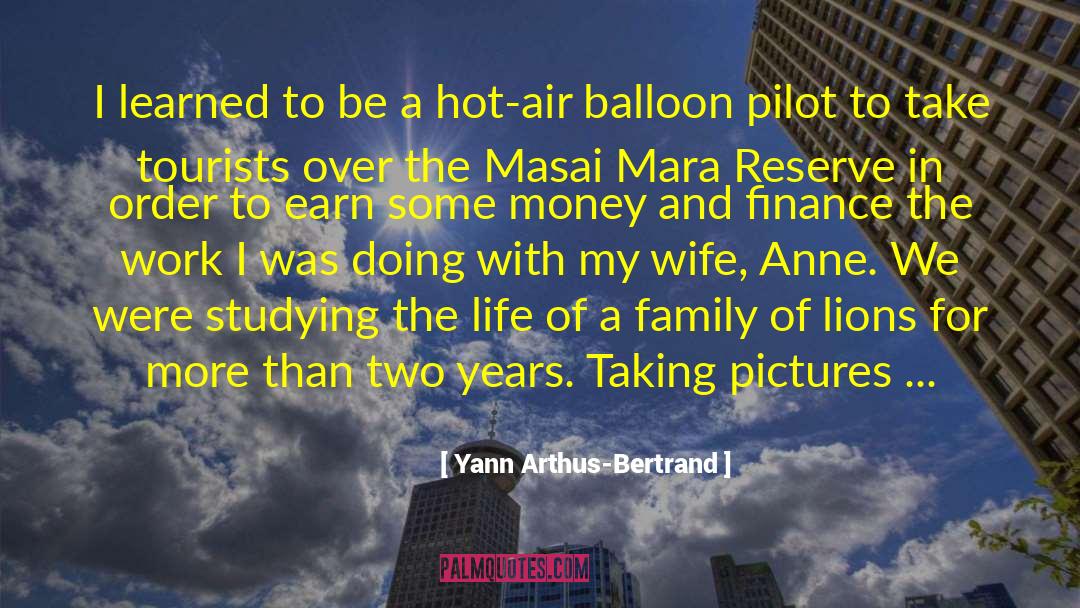 Lost Money quotes by Yann Arthus-Bertrand