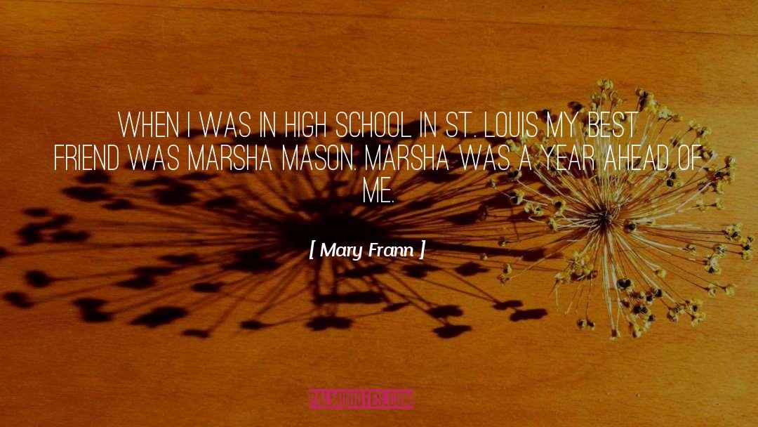 Lost My Best Friend quotes by Mary Frann