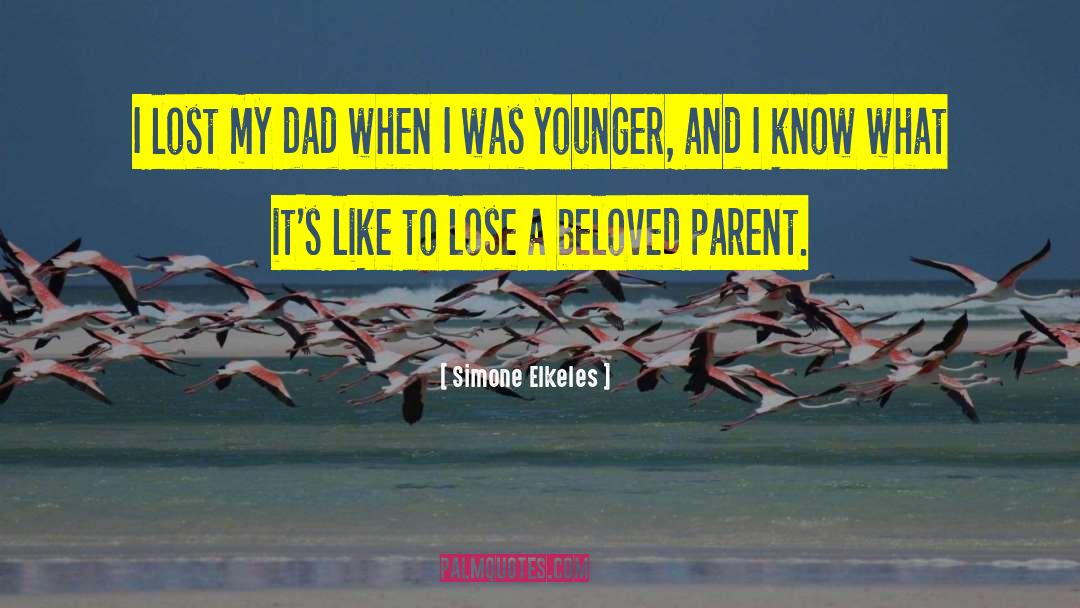 Lost My Dad quotes by Simone Elkeles
