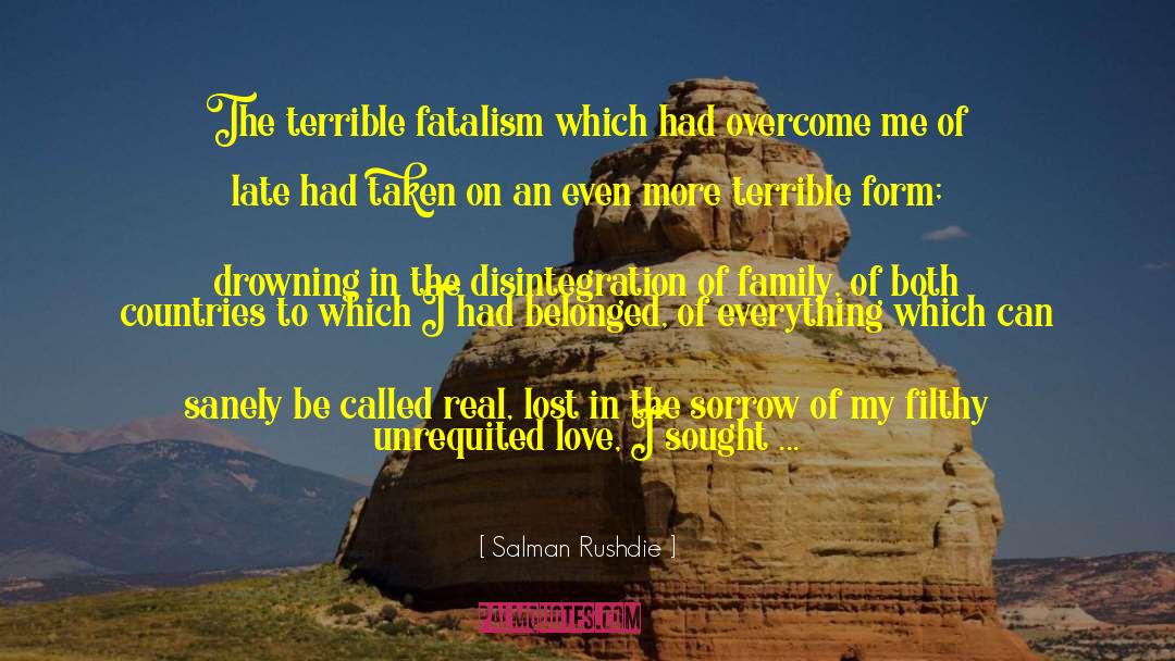 Lost My Dad quotes by Salman Rushdie