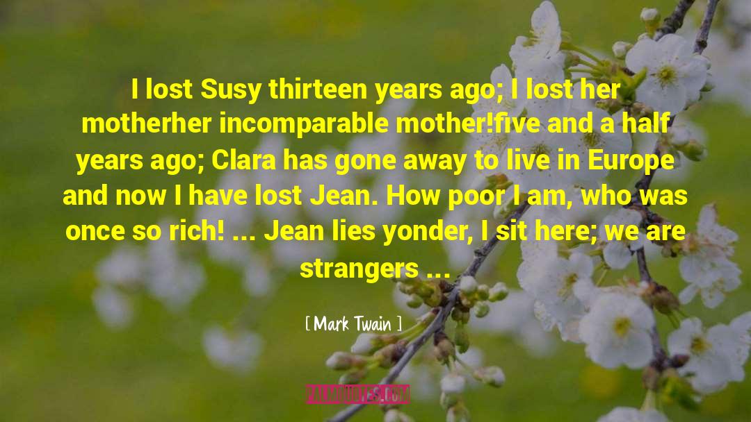 Lost My Dad quotes by Mark Twain