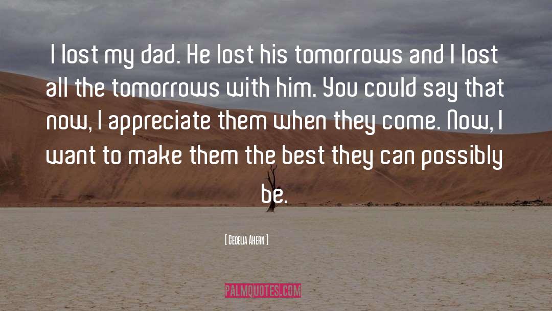Lost My Dad quotes by Cecelia Ahern
