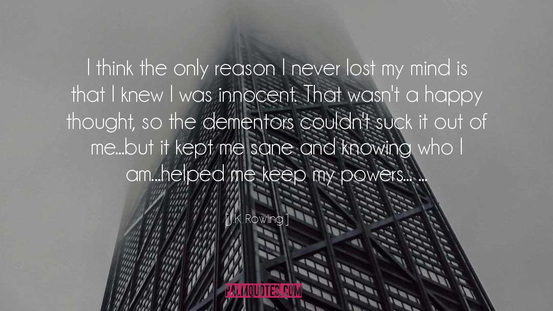 Lost My Mind quotes by J.K. Rowling
