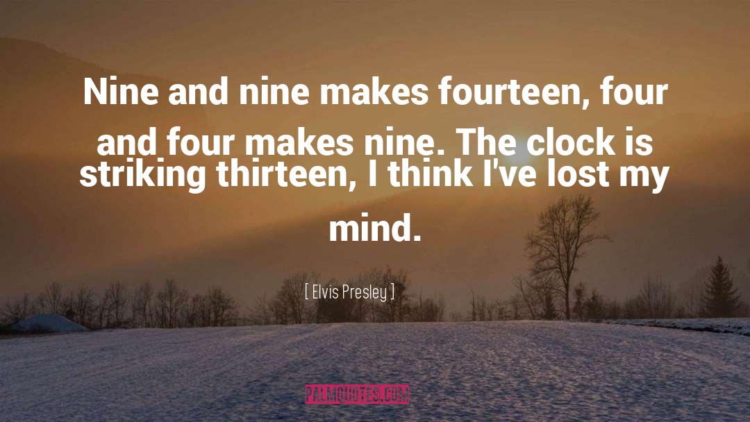 Lost My Mind quotes by Elvis Presley