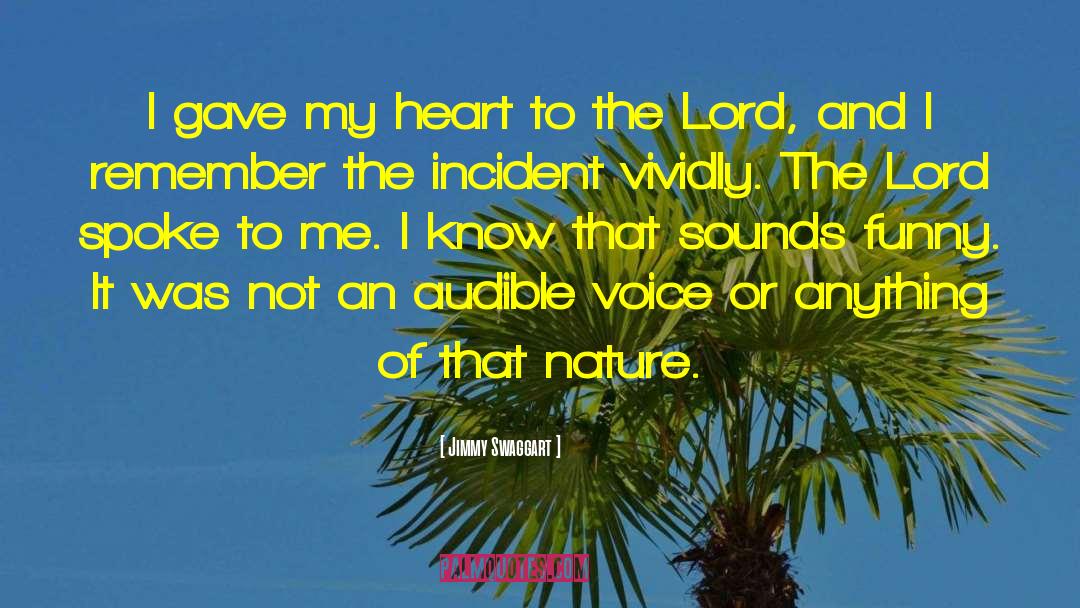 Lost My Voice Funny quotes by Jimmy Swaggart