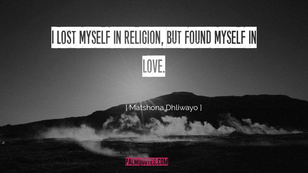 Lost Myself quotes by Matshona Dhliwayo