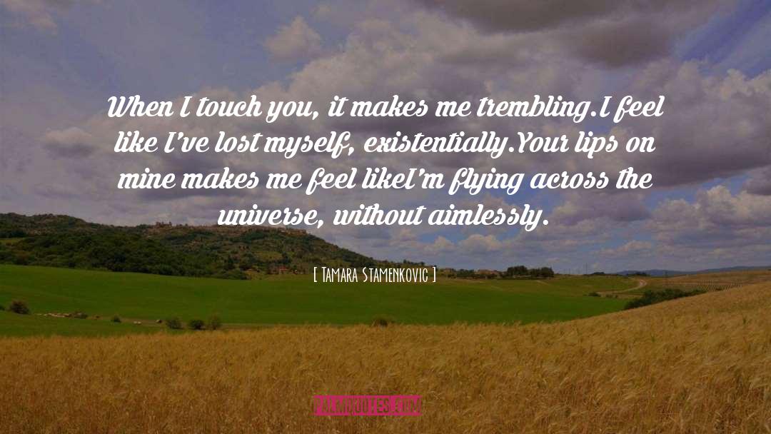 Lost Myself quotes by Tamara Stamenkovic