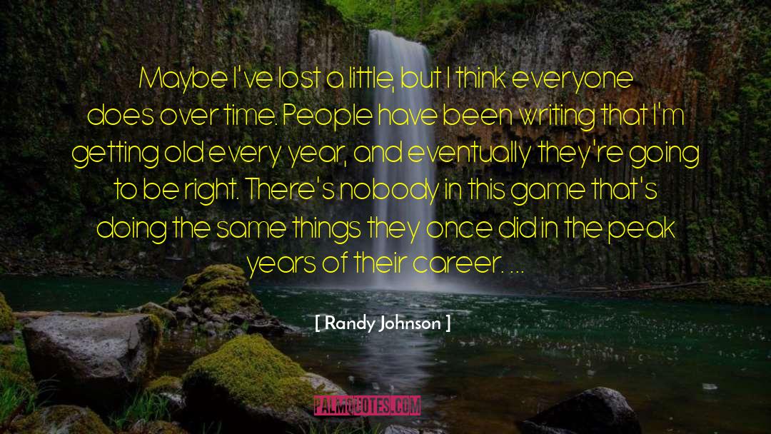 Lost Opportunities quotes by Randy Johnson
