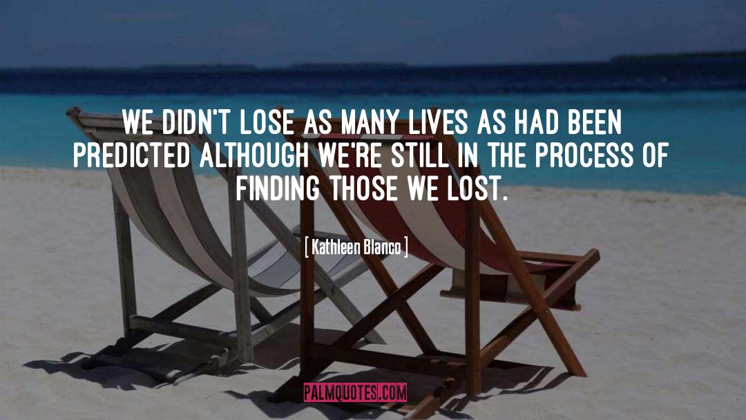 Lost Opportunity quotes by Kathleen Blanco