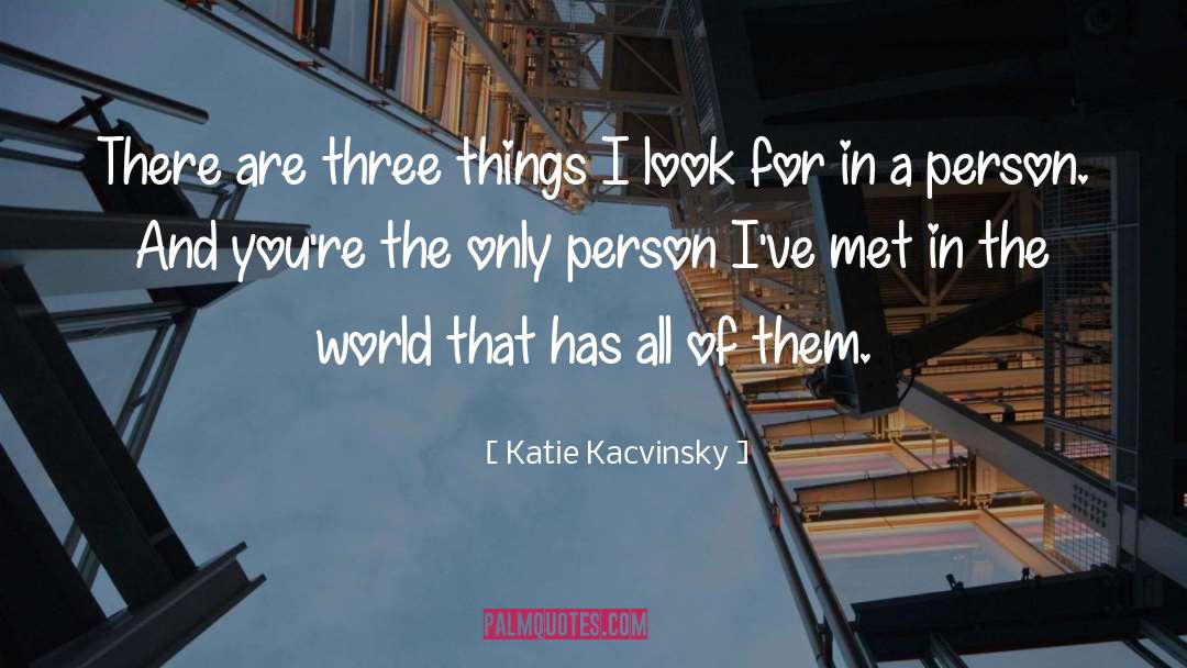 Lost Person quotes by Katie Kacvinsky