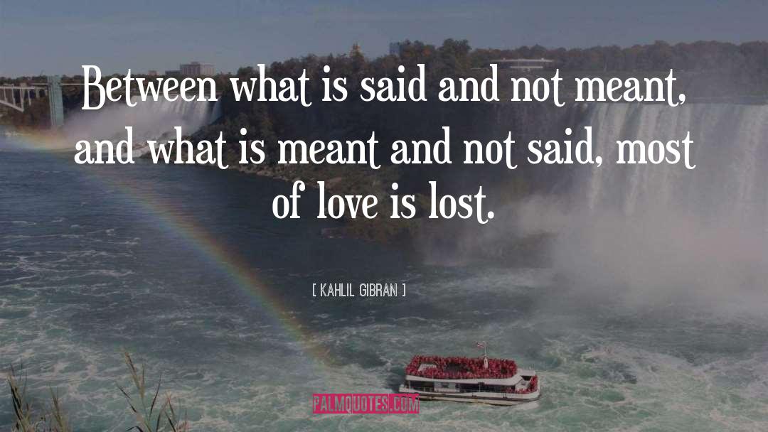 Lost quotes by Kahlil Gibran