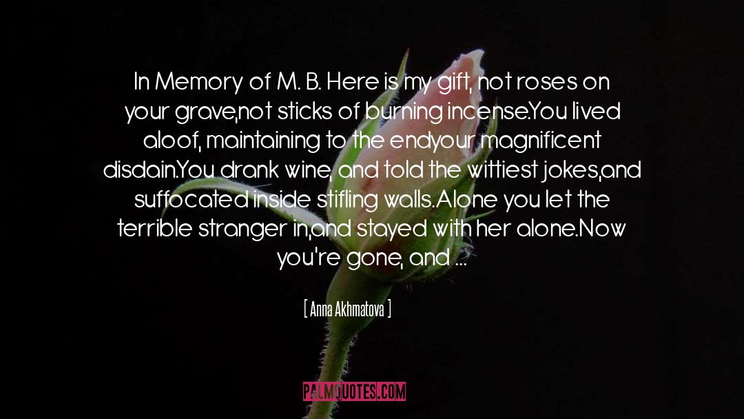 Lost Roses Summary quotes by Anna Akhmatova