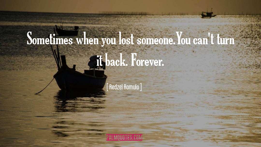 Lost Someone quotes by Redzel Romulo